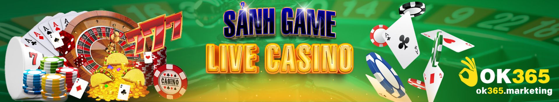 Live Casino Ok365